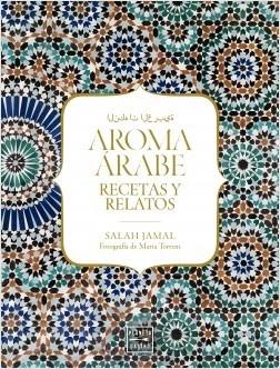 Aroma Arabe "Recetas y Relatos". 