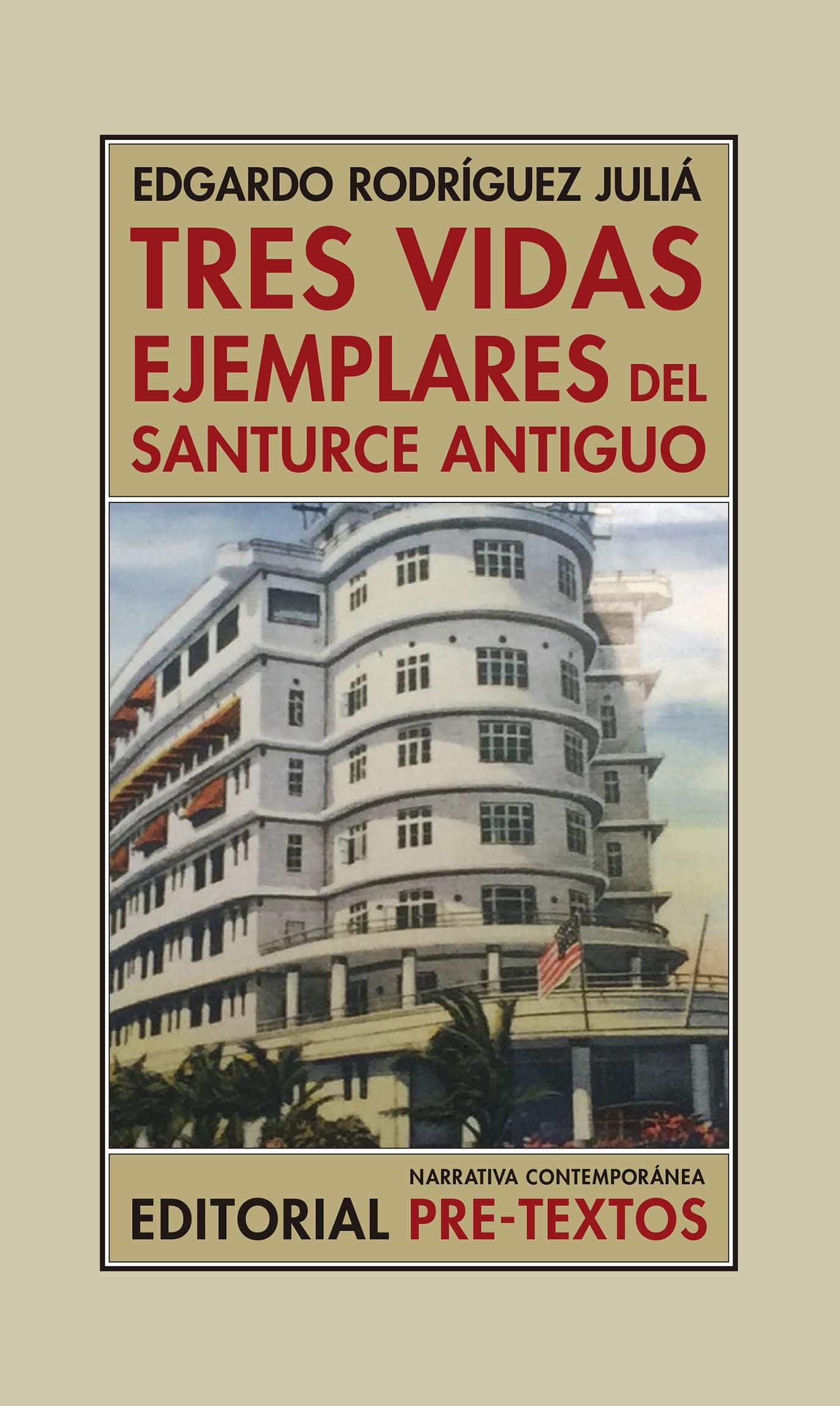 Tres Vidas Ejemplares del Santurce Antiguo