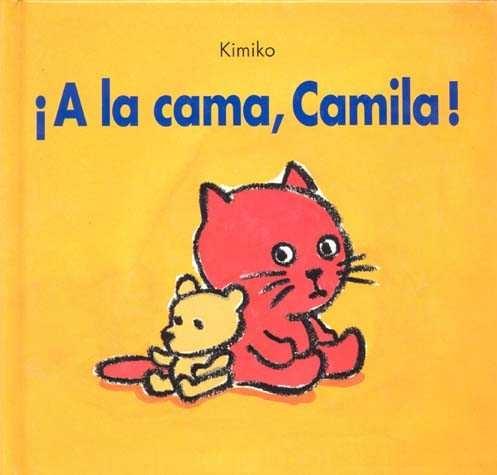 ¡A la cama, Camila!