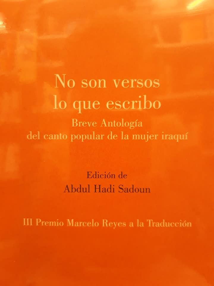 No Son Versos lo que Escribo "Breve Antología del Canto Popular de la Mujer Iraquí". 