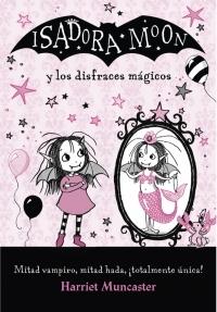 Isadora Moon y los Disfraces Mágicos (Isadora Moon)