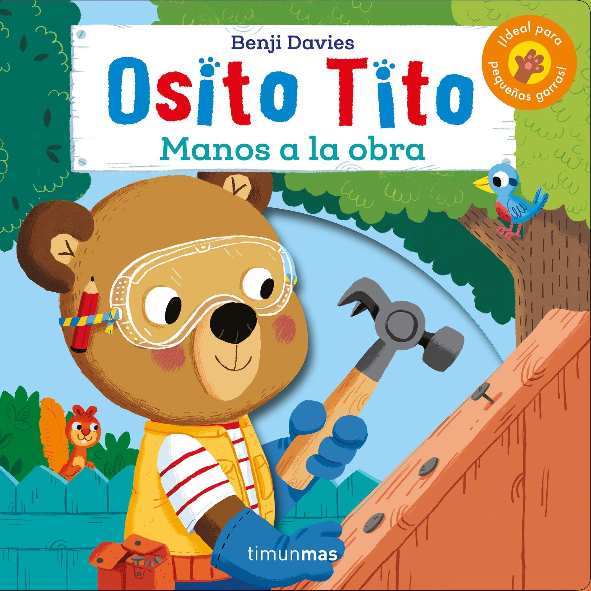 Osito Tito. ¡Manos a la Obra!. 