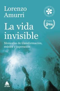 La Vida Invisible "Memorias de Transformación, Música y Superación". 