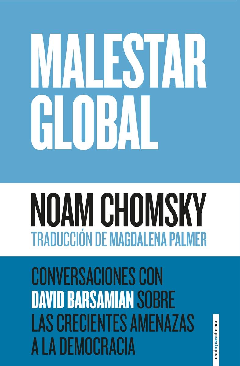 Malestar Global "Conversaciones con David Barsamian sobre las Crecientes Amenazas a la De"