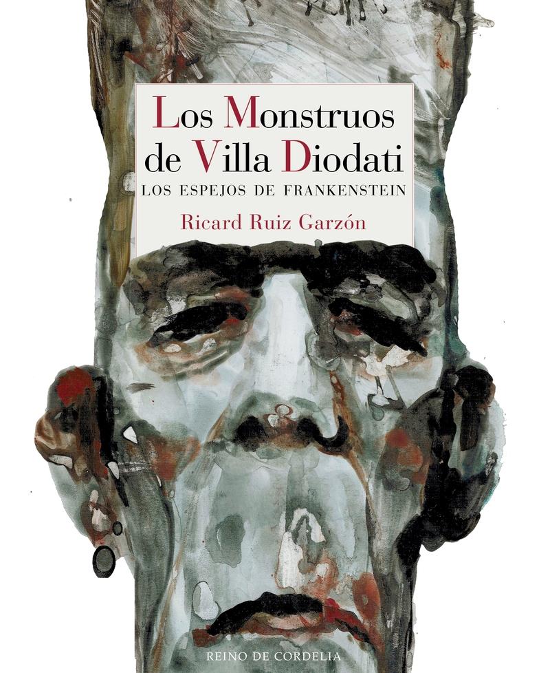 Los Monstruos de Villa Diodati "Los Espejos de Frankenstein". 
