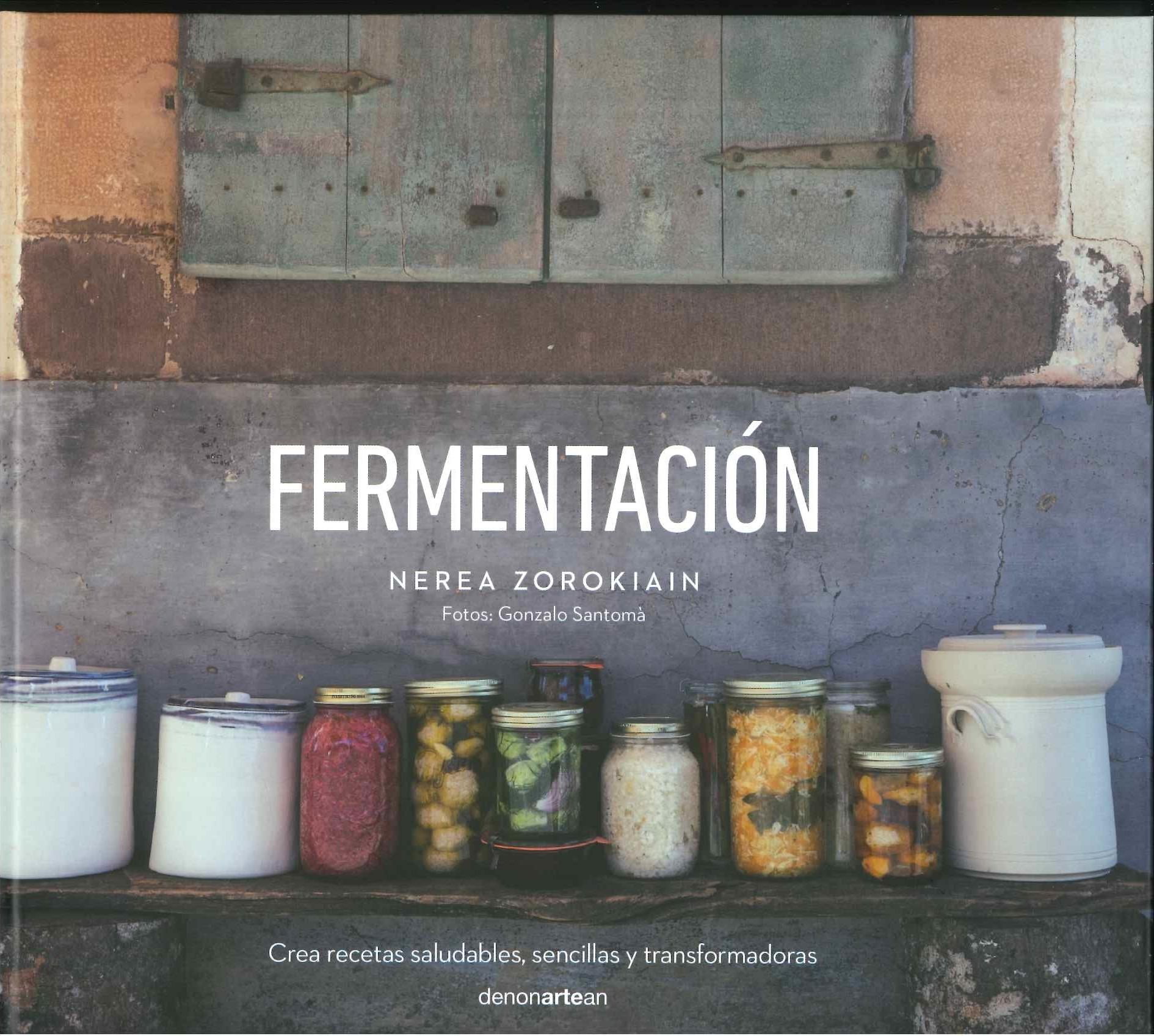 Fermentación "Crea Recetas Saludables, Sencillas y Transformadoras"