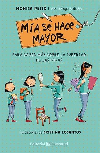 Mía se hace mayor "Para saber más sobre la pubertad de las niñas"