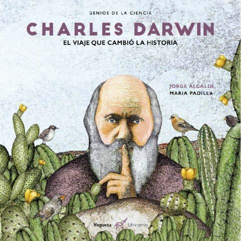 Charles Darwin "El viaje que cambió la historia"