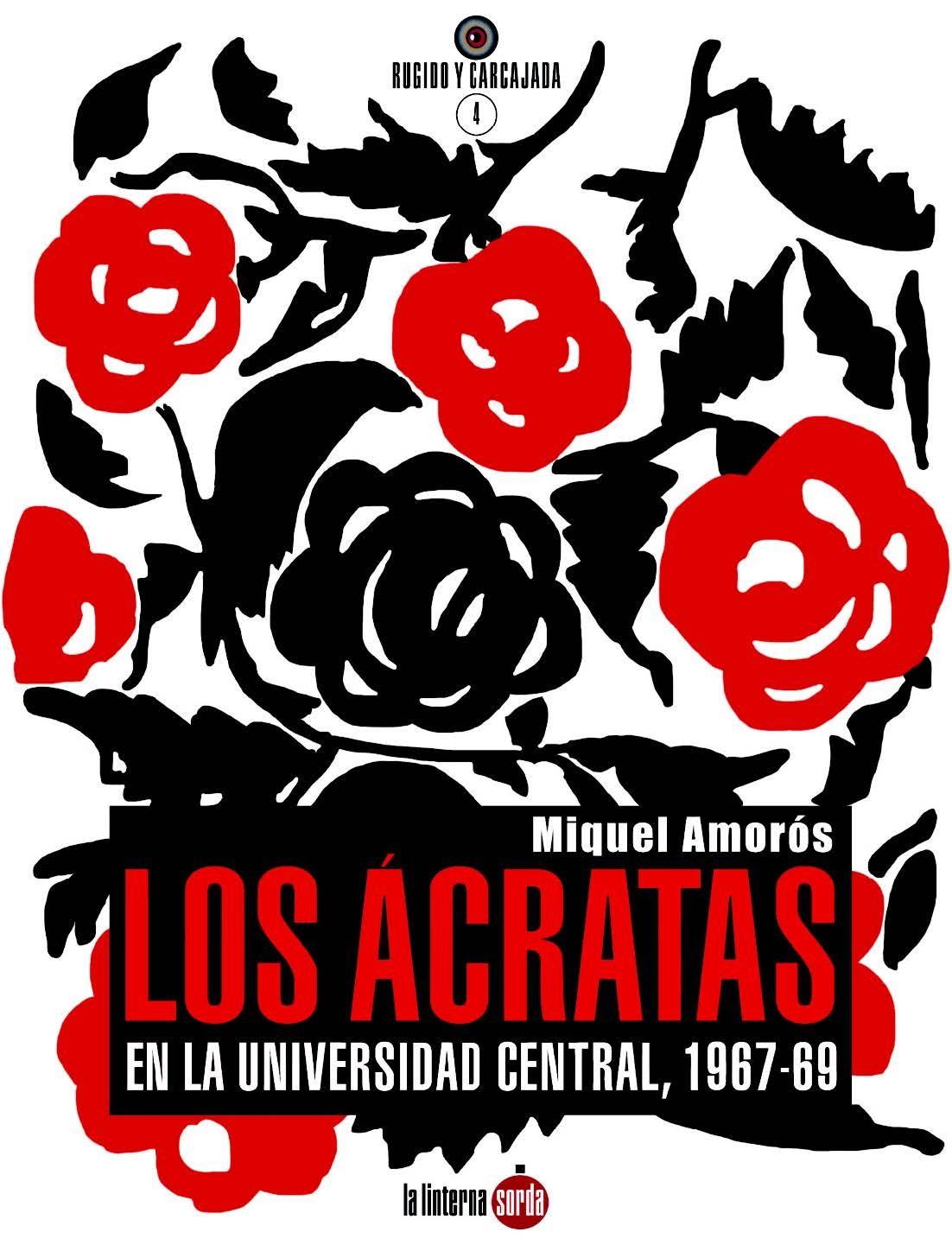 Los Ácratas en la Universidad Central, 1967-1969