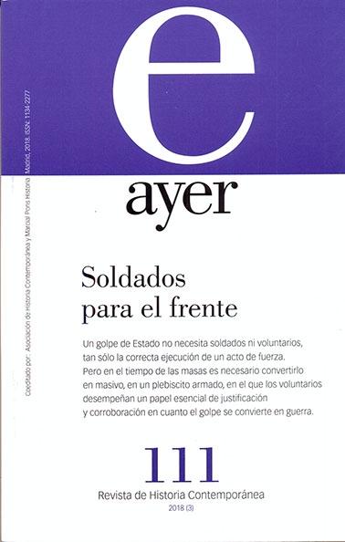 Revista Ayer nº111 "Soldados para el frente"