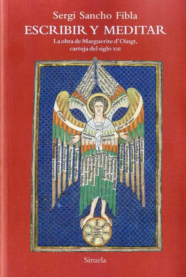 Escribir y meditar "La obra de Marguerite D'Oingt, cartuja del Siglo XIII"