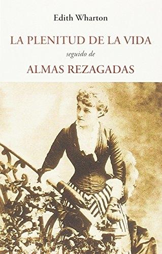La Plenitud de la Vida. La Plenitud de la Vida.