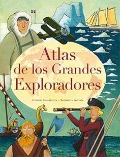 Atlas de los grandes exploradores. 