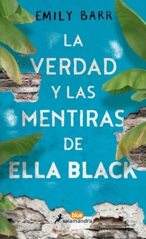 La verdad y las mentiras de Ella Black . 