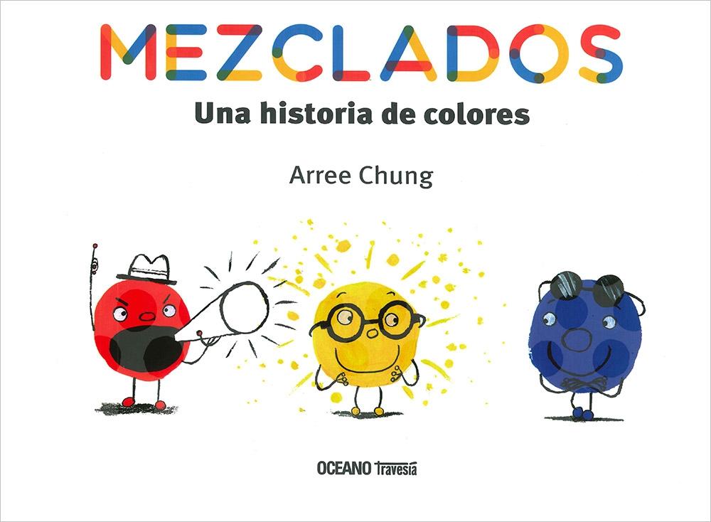 Mezclados "Una historia de colores"