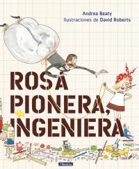 Rosa pionera, ingeniera. 