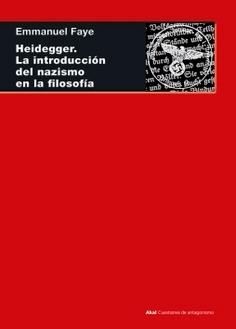 Heidegger. la Introducción del Nazismo en la Filosofía "En Torno a los Seminarios Inéditos de 1933-1935"