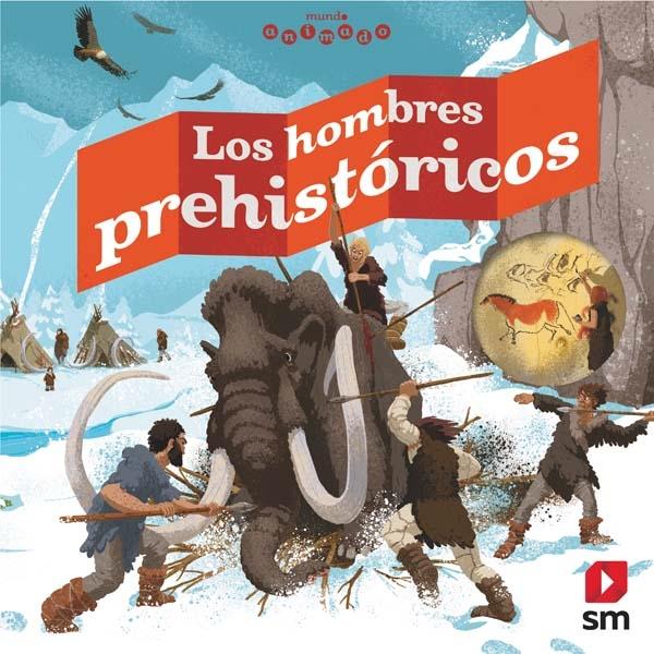 Los hombres prehistóricos. 