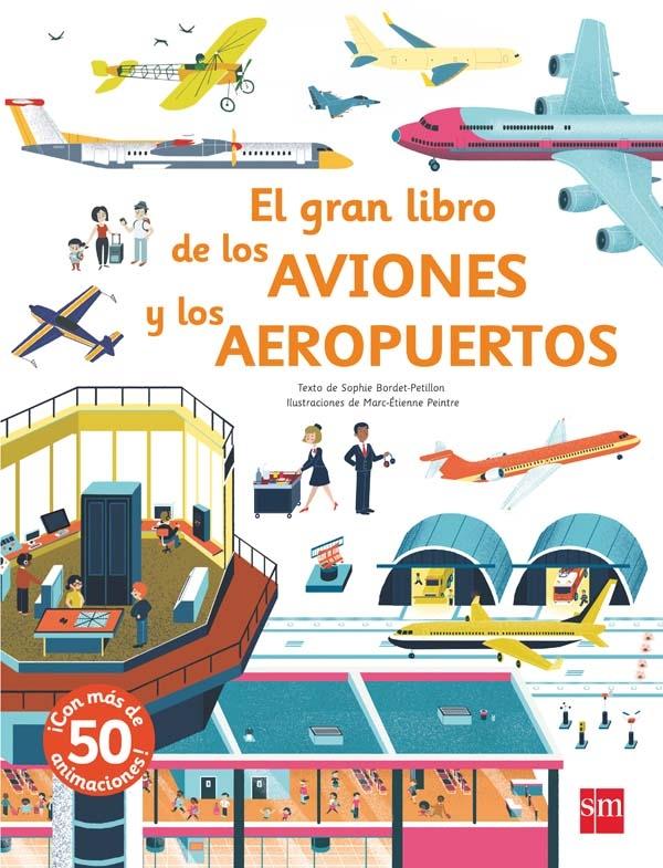 El Gran Libro de los Aviones y los Aeropuertos. 