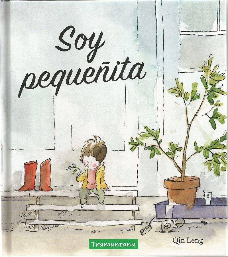 Soy pequeñita. 