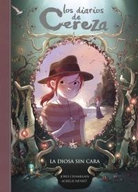 Los diarios de Cereza 4 "La diosa sin cara". 