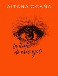 La tinta de mis ojos. La tinta de mis ojos.