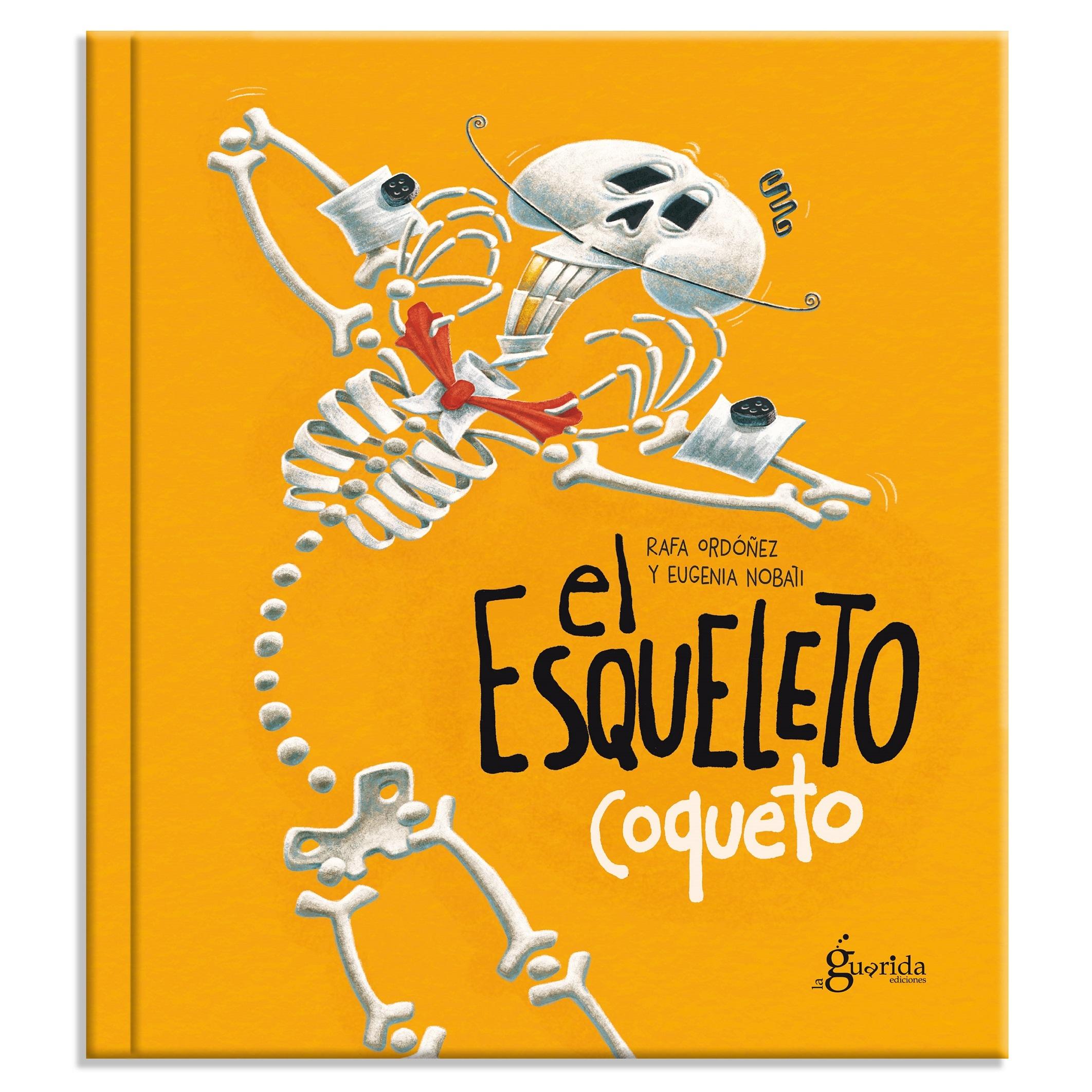El esqueleto coqueto. El esqueleto coqueto.