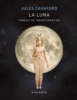 La luna "SÍMBOLO DE TRANSFORMACIÓN". 