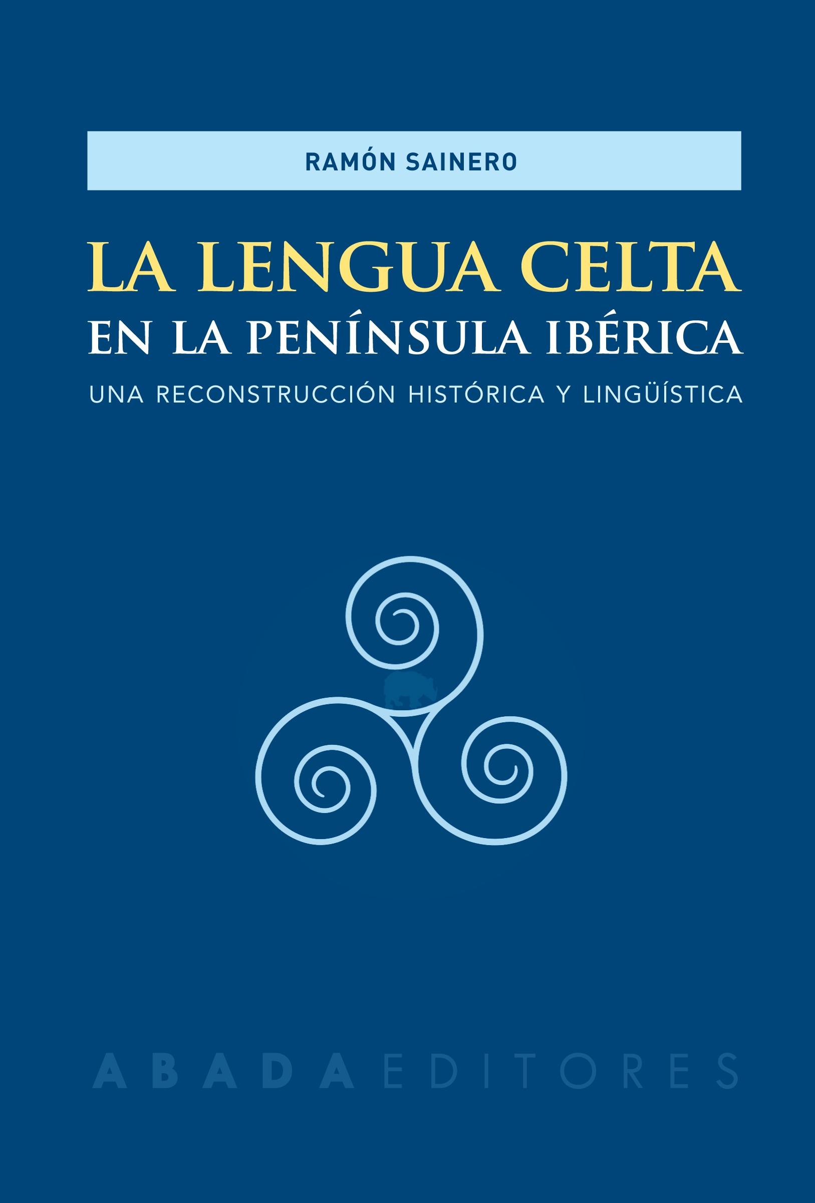 La lengua celta en la Península Ibérica. 