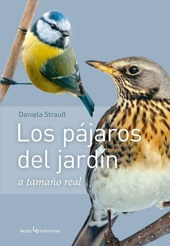 LOS PAJAROS DE JARDIN A TAMAÑO NATURAL