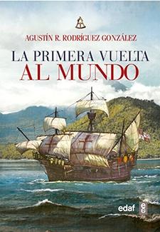 La primera vuelta al mundo "1519-1522". 