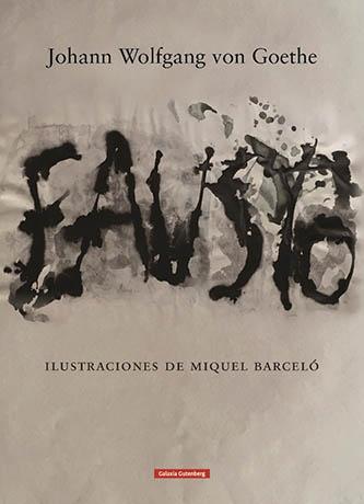 Fausto "Ilustraciones de Miquel Barceló". 