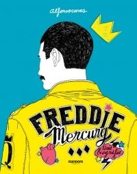 Freddie Mercury "Una Biografía". 