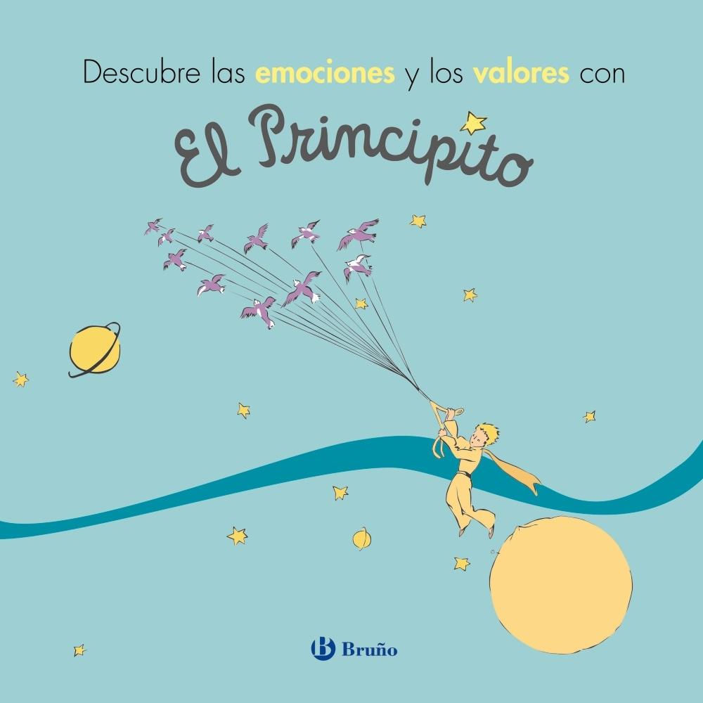 Descubre las emociones y los valores con El Principito. 