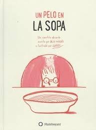 Un pelo en la sopa. 