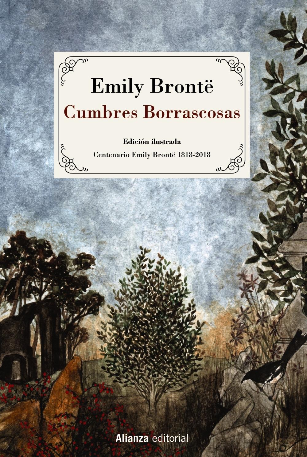 Cumbres Borrascosas  "Edición ilustrada. Centenario Emily Brontë 1818-2018"