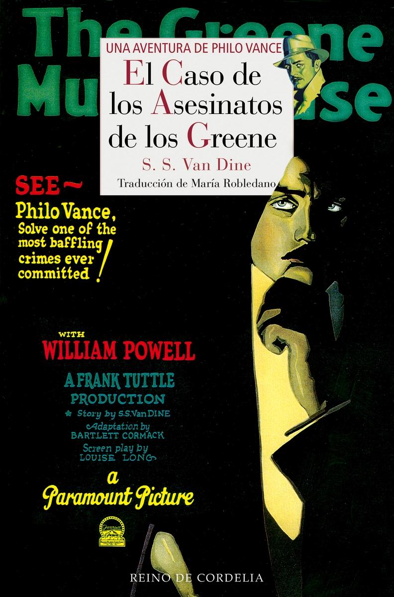 El caso de los asesinatos de los Greene "Una aventura de Philo Vance". 
