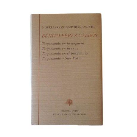 Novelas contemporáneas VIII "Torquemada en la hoguera / Torquemada en la cruz / Torquemada en el purgatorio / Torquemada y San Pedro"