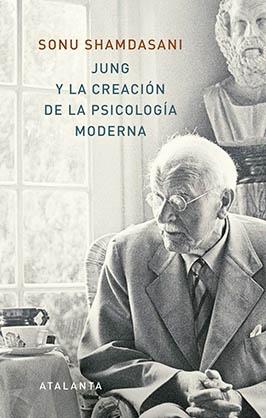 Jung y la creación de la psicología moderna