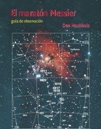 El maratón Messier "Guía de observación". 
