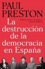 DESTRUCCION DE LA DEMOCRACIA EN ESPAÑA. 