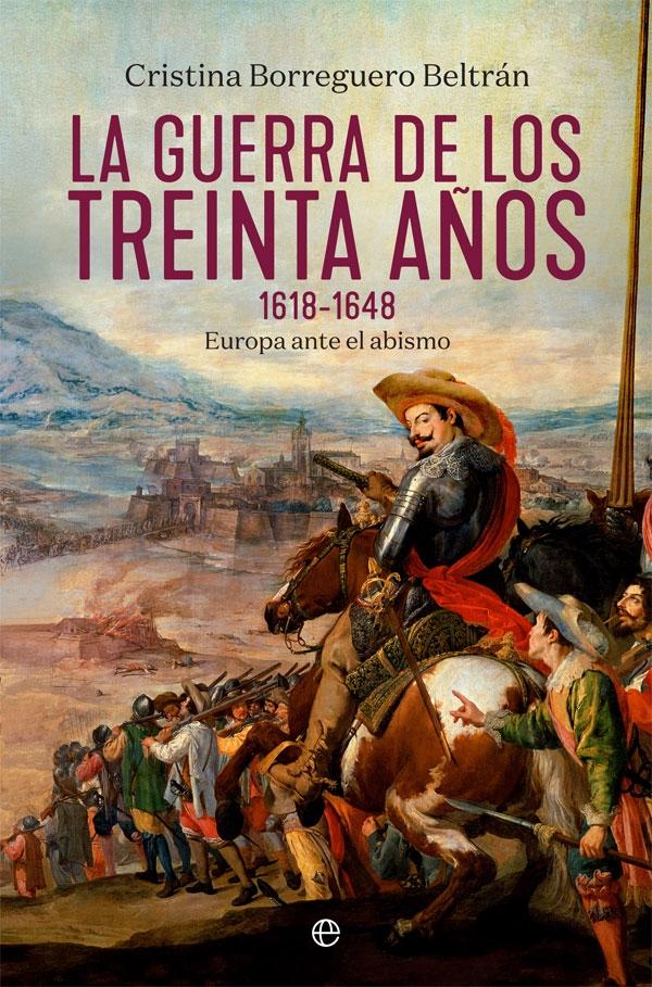 La guerra de los treinta años 1618-1648. 