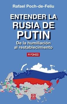 ENTERDER LA RUSIA DE PUTIN. 