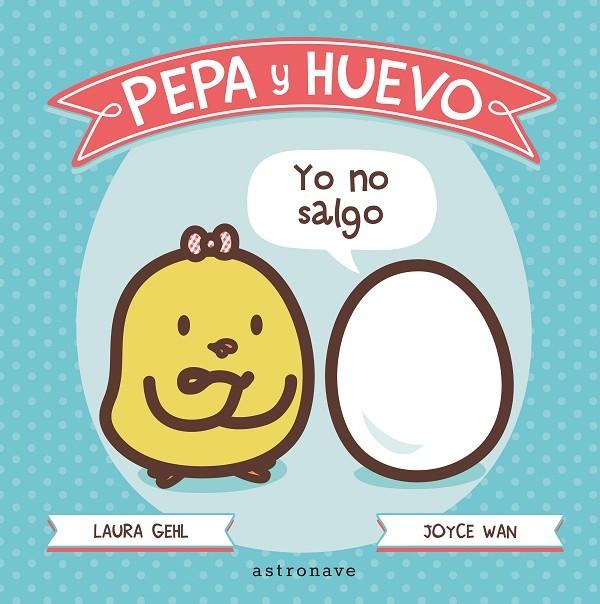 Pepa y Huevo 1 "Yo no salgo"