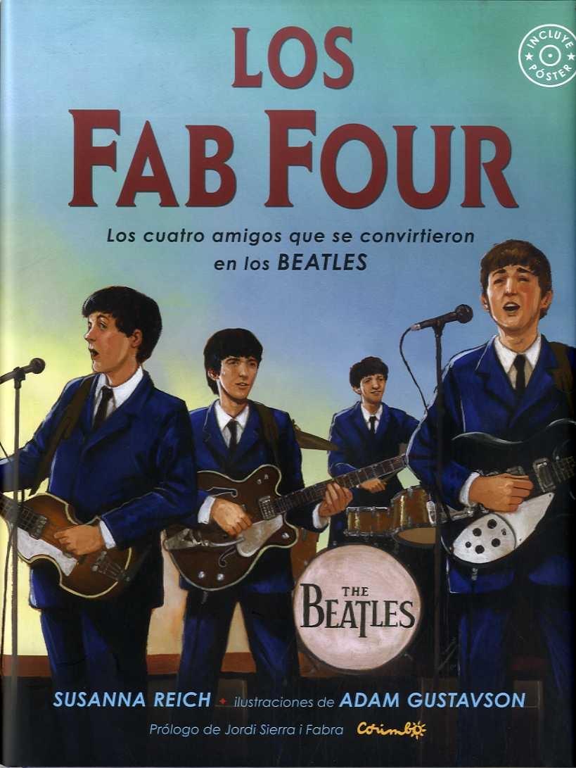 Fab Four, Los "Los Cuatro Amigos que se Convirtieron en los Beatles". 