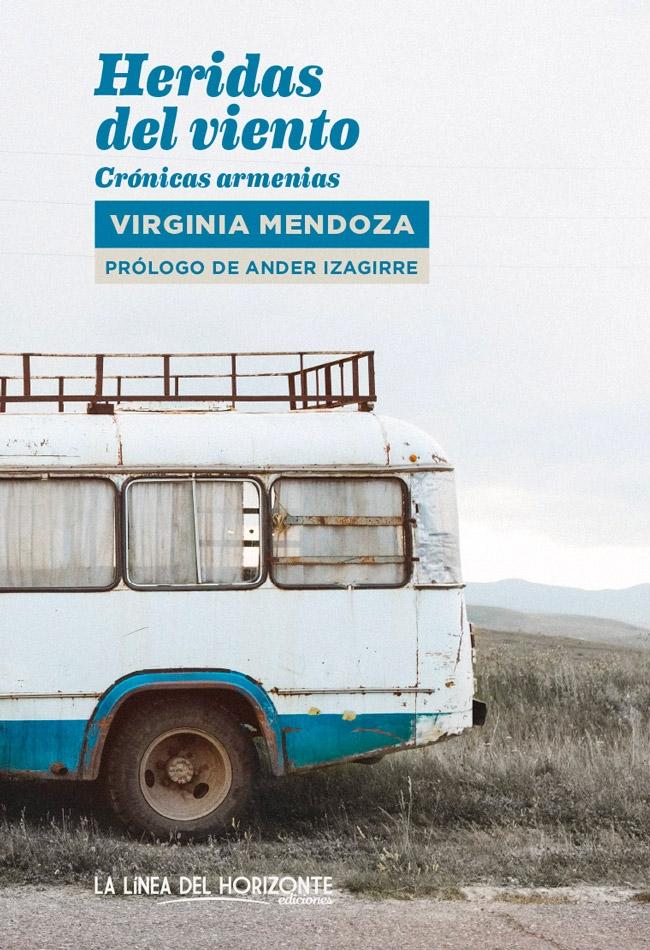 Heridas del viento "Crónicas armenias"