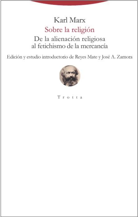 Sobre la Religión "De la Alienación Religiosa al Fetichismo de la Mercancía"