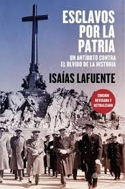 Esclavos por la patria "Un antídoto contra el olvido de la historia"