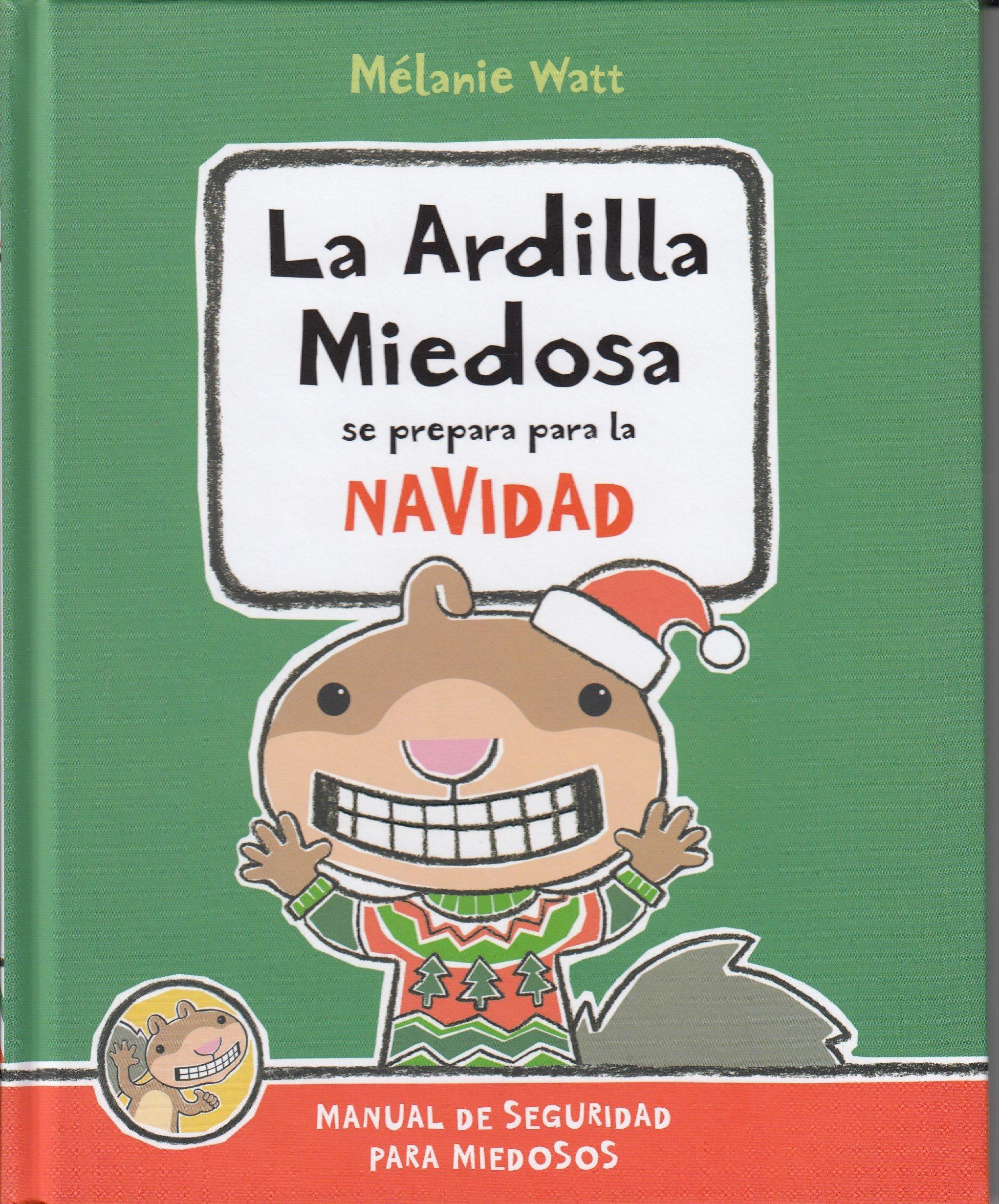 La ardilla miedosa se prepara para la Navidad "Manual de seguridad para miedosos"