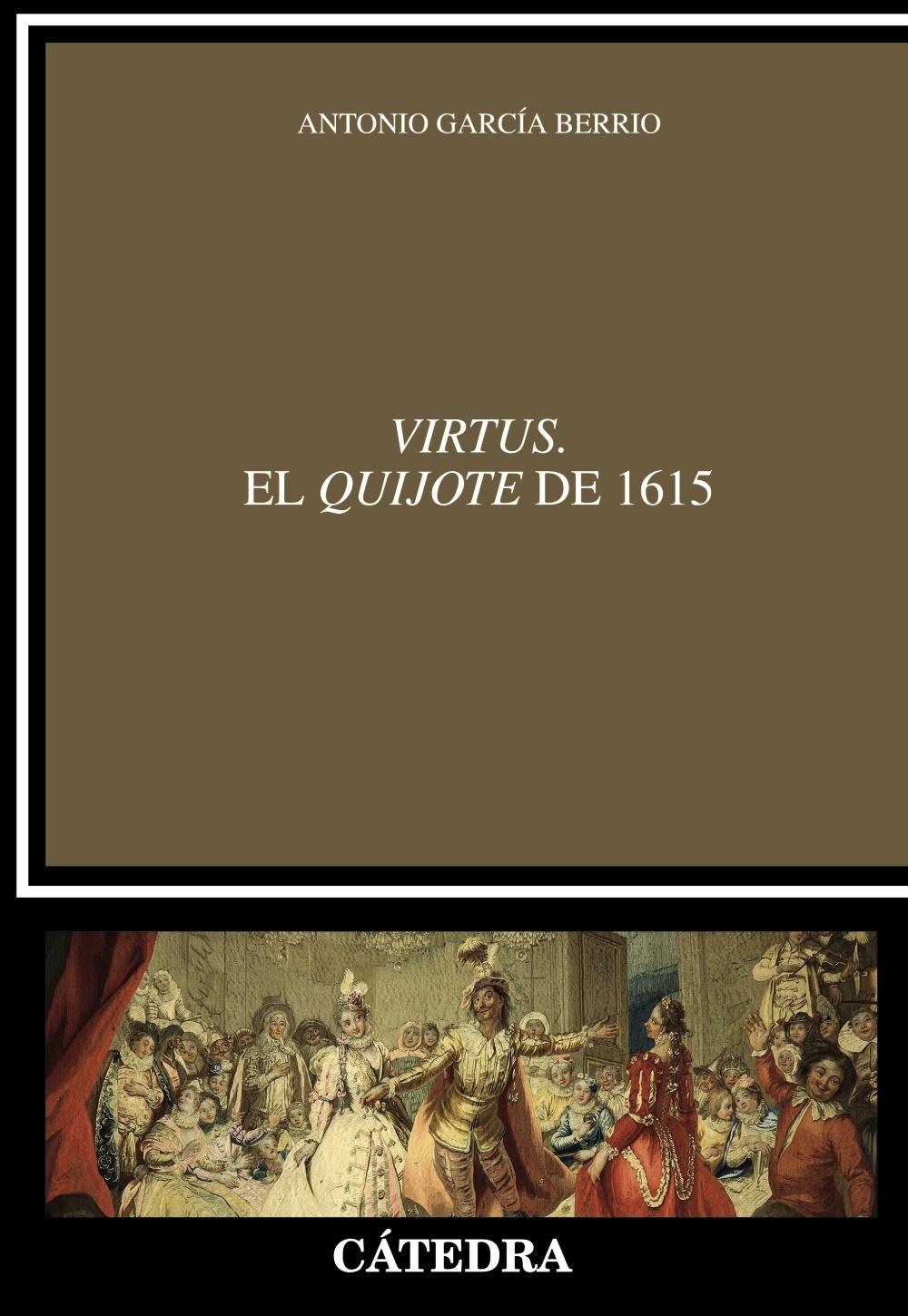 Virtus. el  " Quijote "  de 1615 "Estética del Enunciado y Poética de la Enunciación"